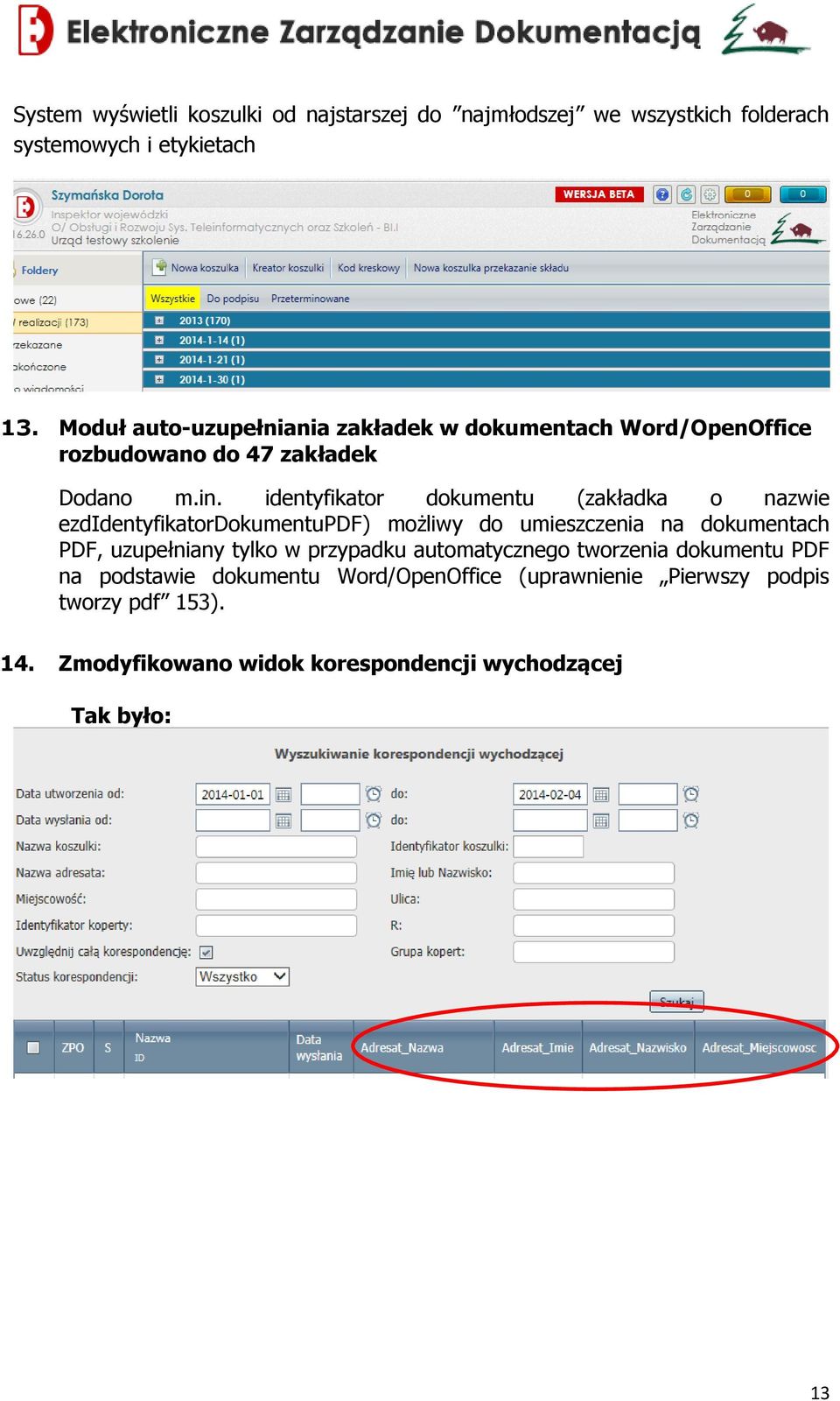 identyfikator dokumentu (zakładka o nazwie ezdidentyfikatordokumentupdf) możliwy do umieszczenia na dokumentach PDF, uzupełniany tylko w