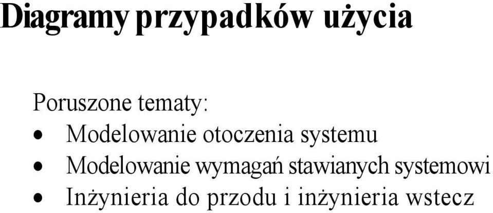 Modelowanie wymagań stawianych