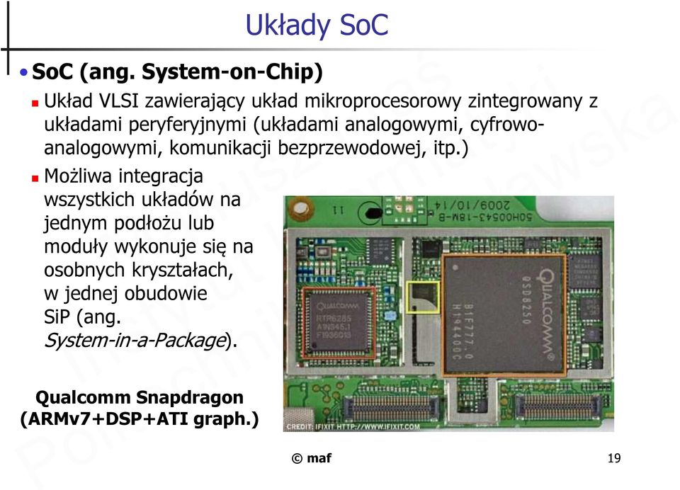 (układami analogowymi, cyfrowoanalogowymi, komunikacji bezprzewodowej, itp.