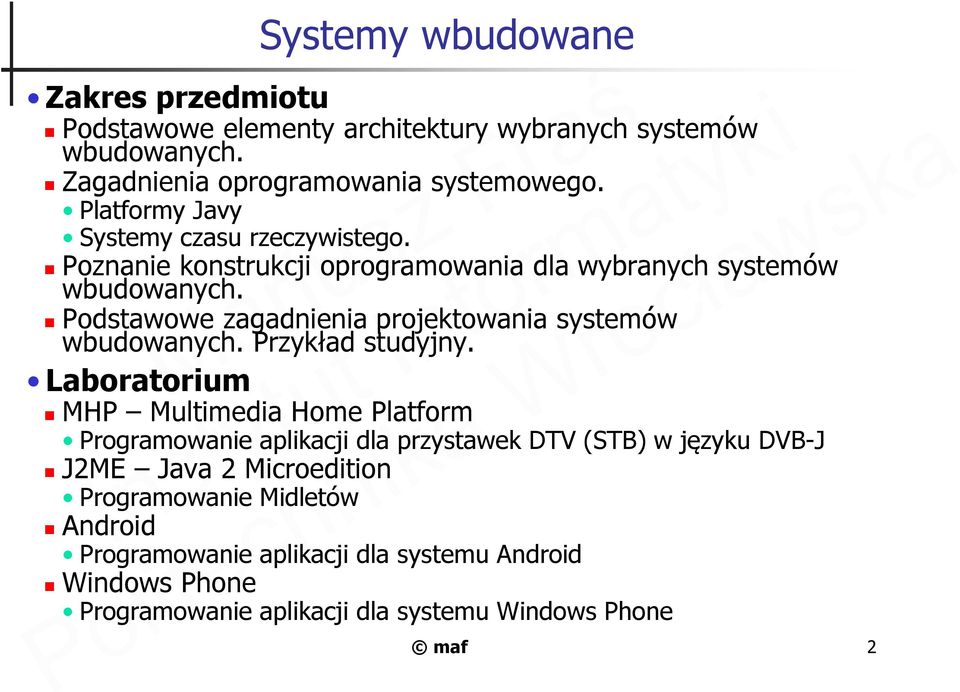 Podstawowe zagadnienia projektowania systemów wbudowanych. Przykład studyjny.