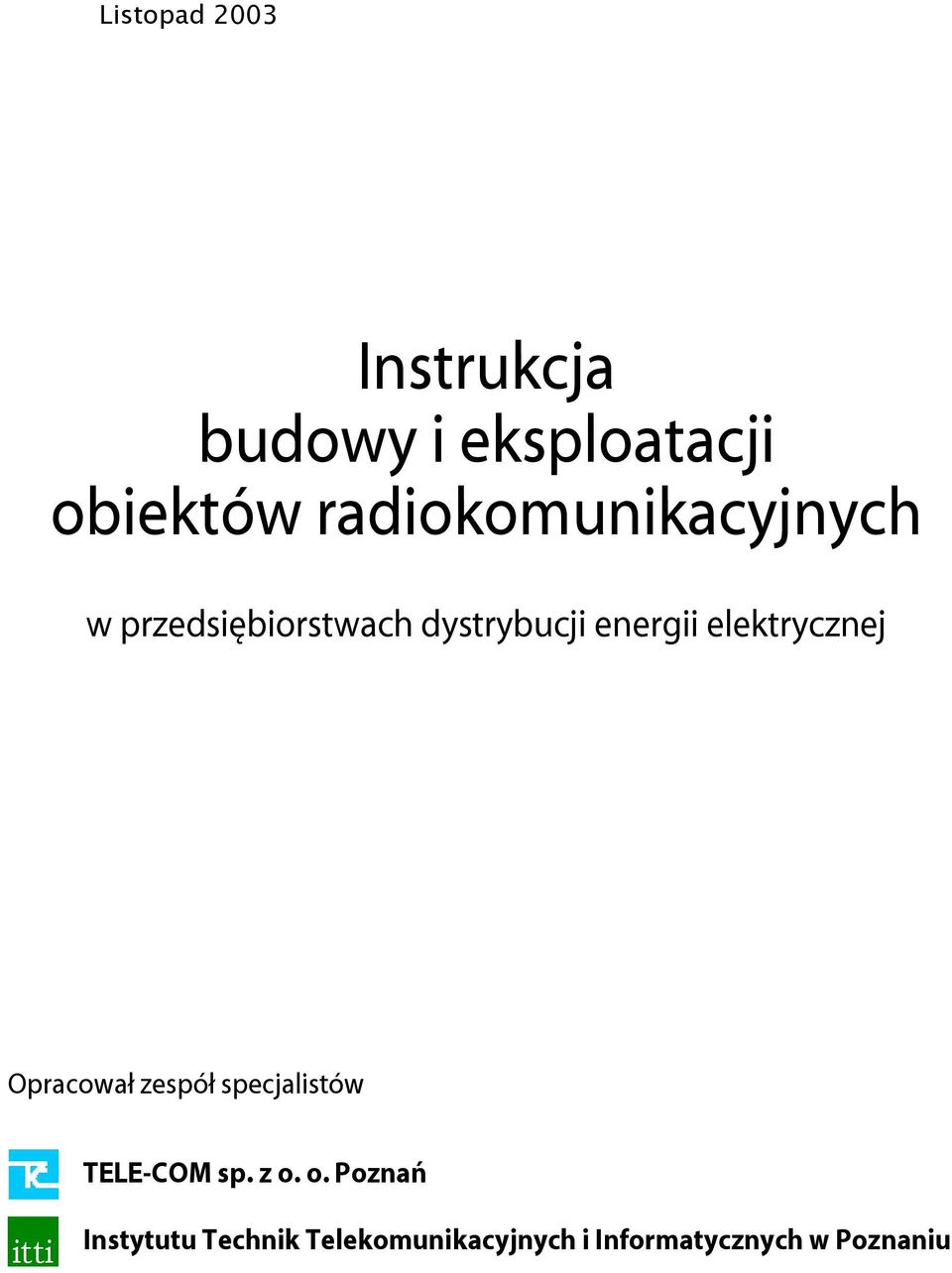 elektrycznej Opracował zespół specjalistów TELE-COM sp. z o.