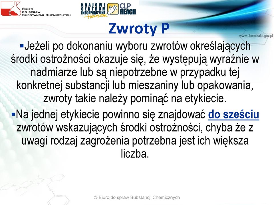 opakowania, zwroty takie należy pominąć na etykiecie.