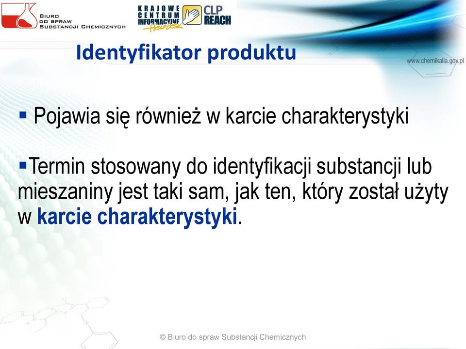 identyfikacji substancji lub mieszaniny jest