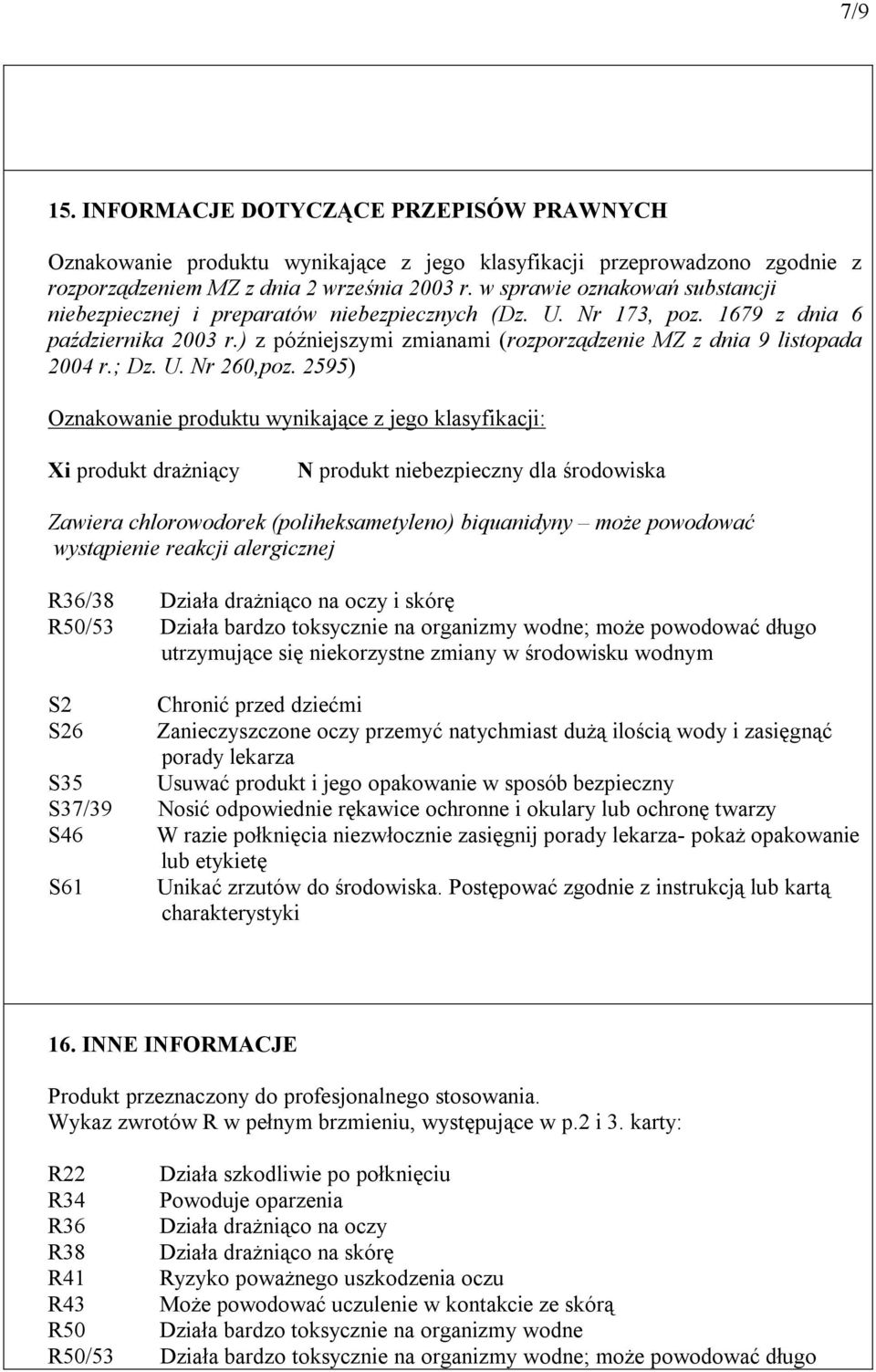 ) z późniejszymi zmianami (rozporządzenie MZ z dnia 9 listopada 2004 r.; Dz. U. Nr 260,poz.