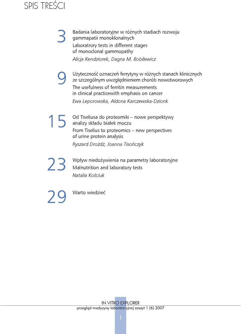 Bobilewicz Użyteczność oznaczeń ferrytyny w różnych stanach klinicznych ze szczególnym uwzględnieniem chorób nowotworowych The usefulness of ferritin measurements in clinical