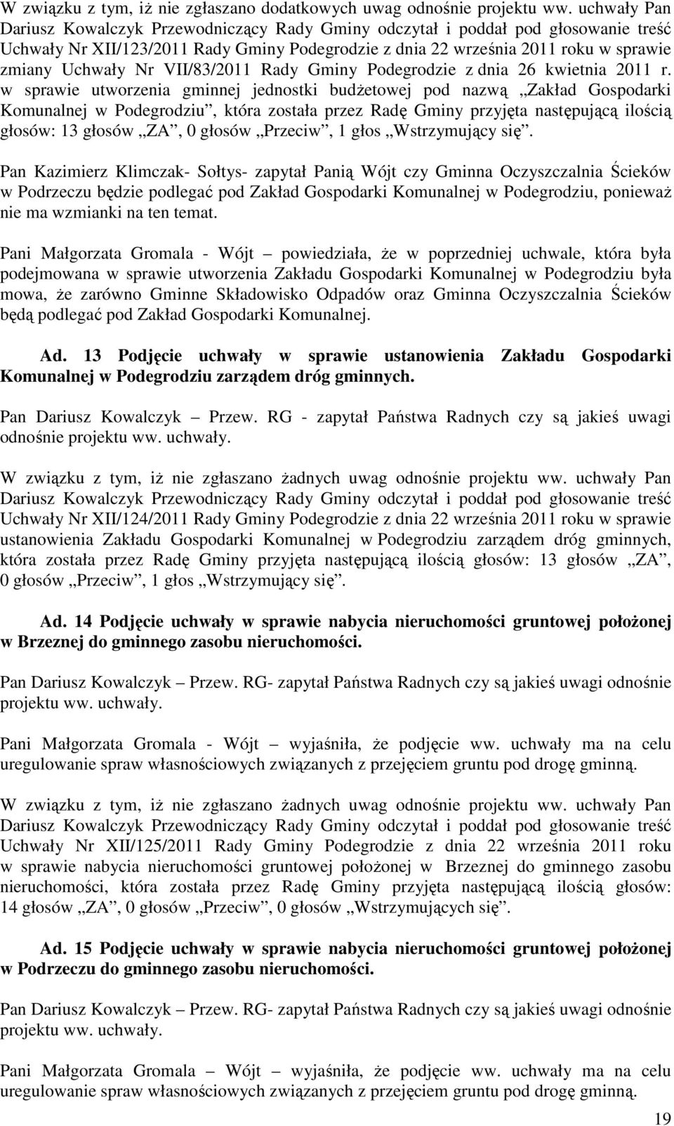 VII/83/2011 Rady Gminy Podegrodzie z dnia 26 kwietnia 2011 r.