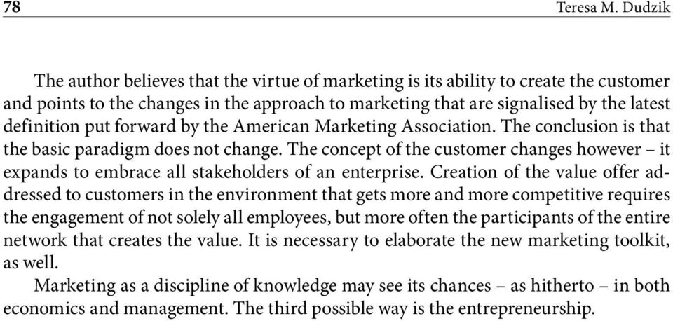 forward by the American Marketing Association. The conclusion is that the basic paradigm does not change.