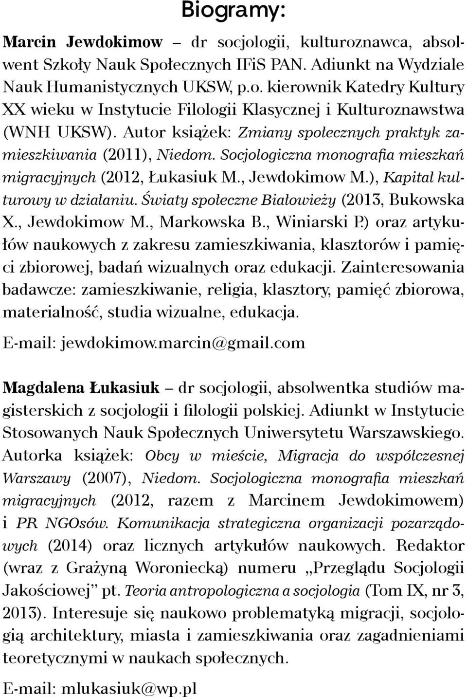 Światy społeczne Białowieży (2013, Bukowska X., Jewdokimow M., Markowska B., Winiarski P.