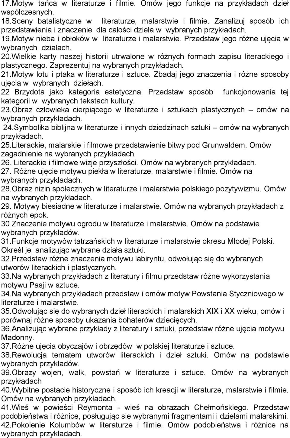 Wielkie karty naszej historii utrwalone w różnych formach zapisu literackiego i plastycznego. Zaprezentuj na wybranych 21.Motyw lotu i ptaka w literaturze i sztuce.