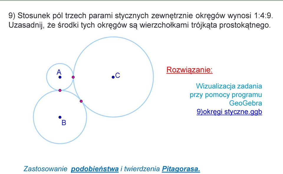 Uzasadnij, że środki tych okręgów są wierzchołkami trójkąta