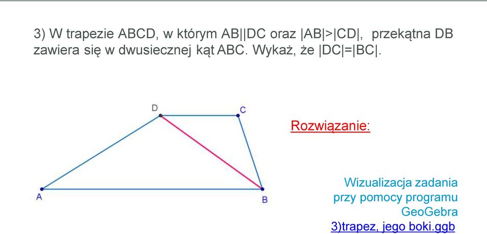 ABC. Wykaż, że DC = BC.