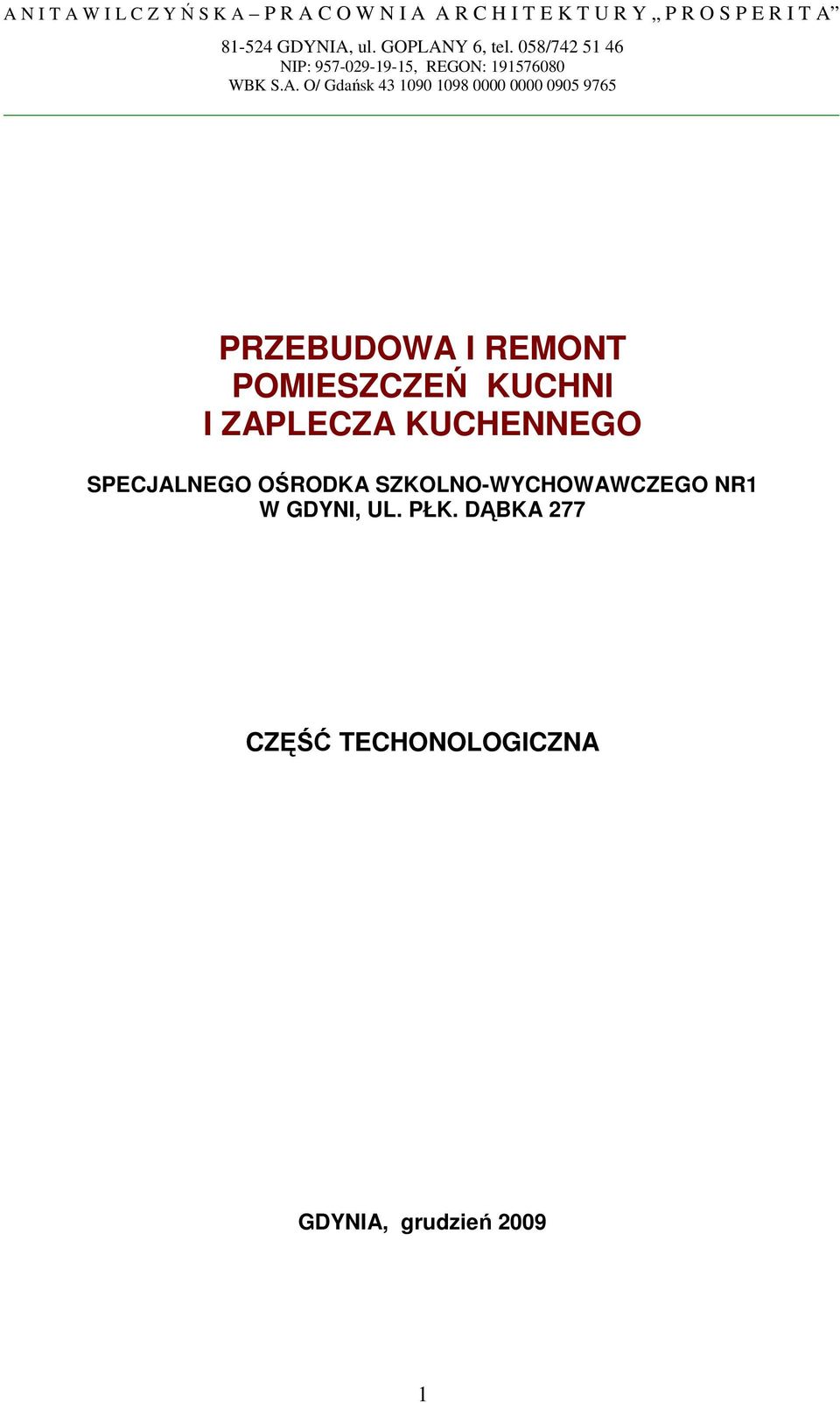 SZKOLNO-WYCHOWAWCZEGO NR1 W GDYNI, UL. PŁK.