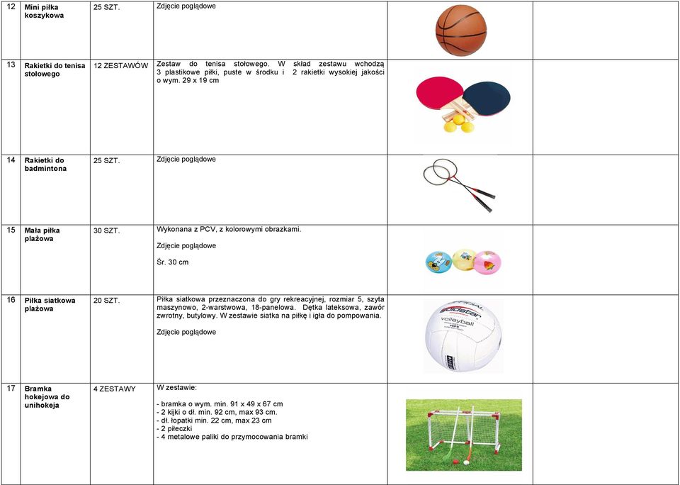 Wykonana z PCV, z kolorowymi obrazkami. Zdjęcie poglądowe Śr. 30 cm 16 Piłka siatkowa plażowa 20 SZT.