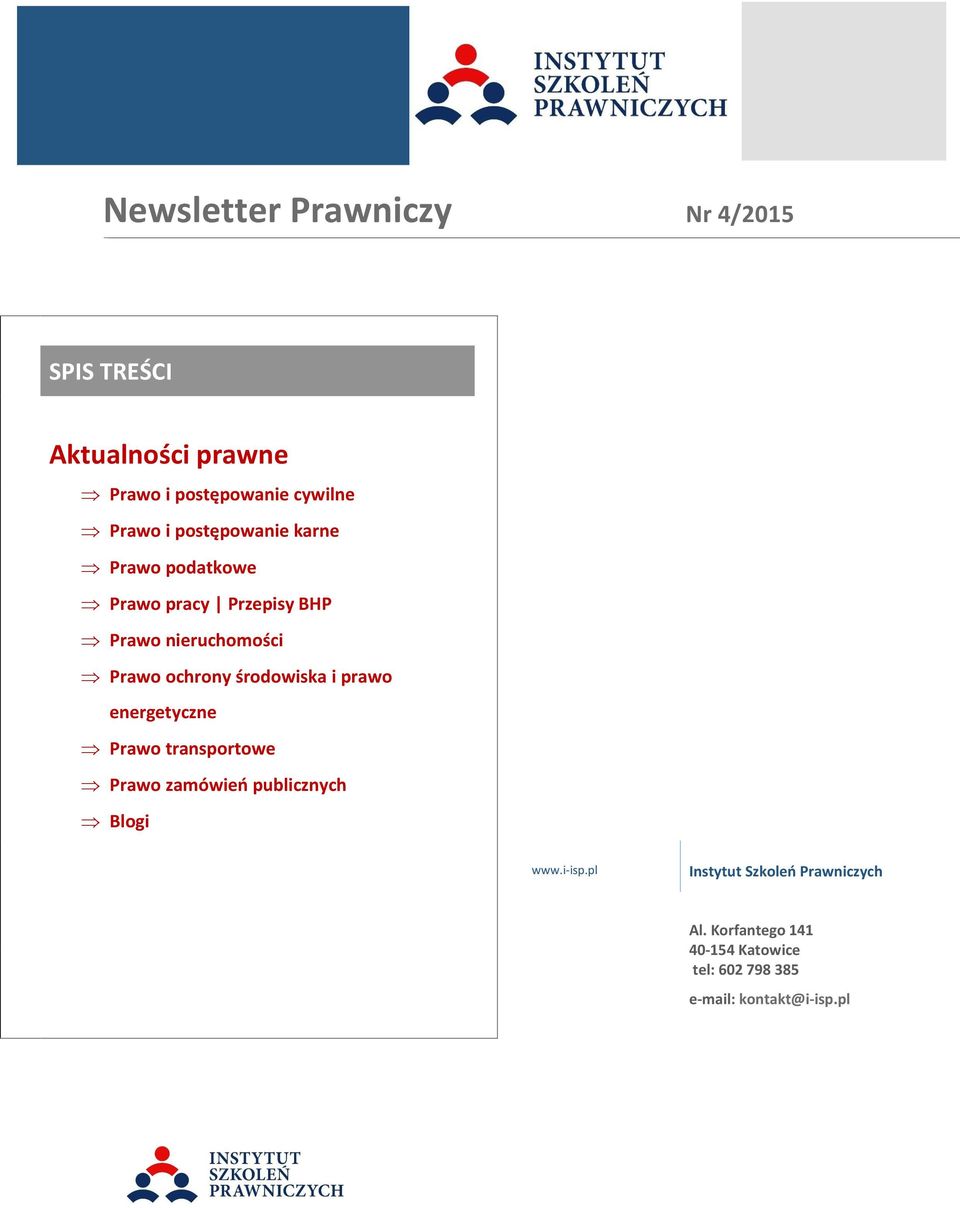 środowiska i prawo energetyczne Prawo transportowe Prawo zamówień publicznych Blogi www.i-isp.
