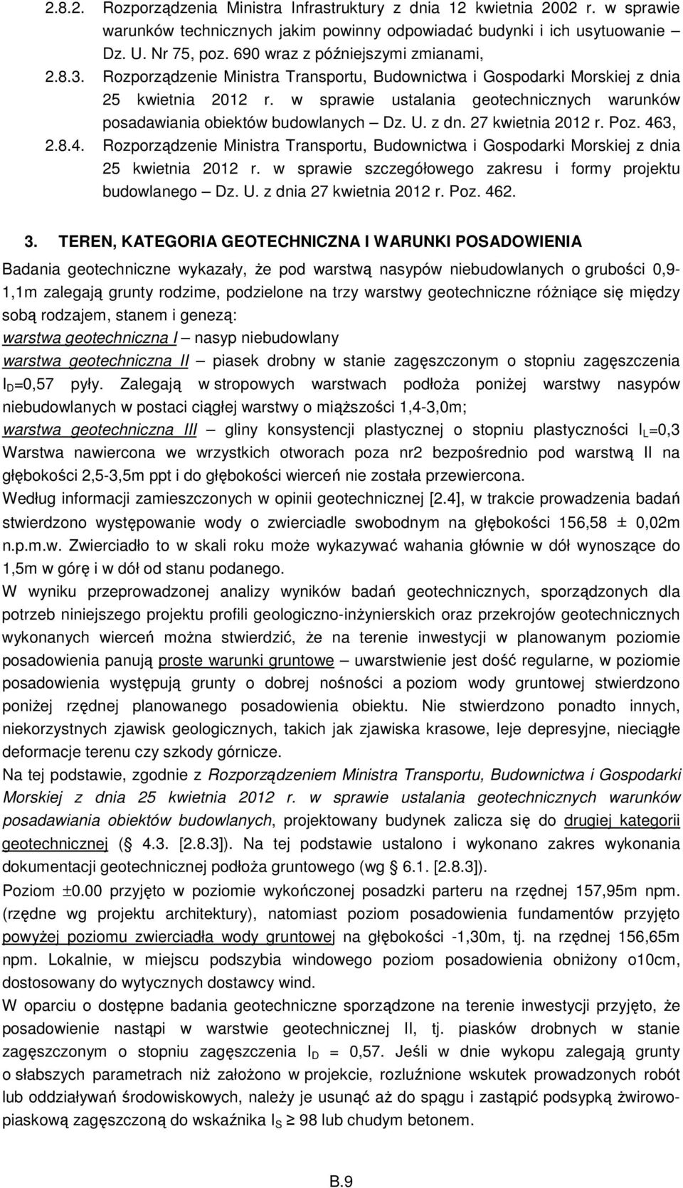 w sprawie ustalania geotechnicznych warunków posadawiania obiektów budowlanych Dz. U. z dn. 27 kwietnia 202 r. Poz. 46