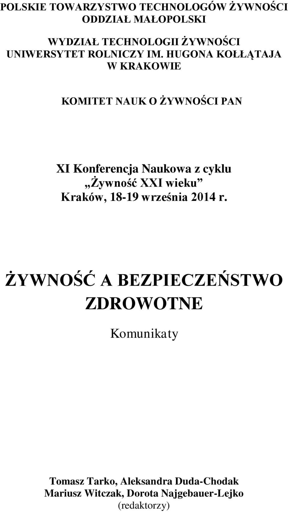 HUGONA KOŁŁĄTAJA W KRAKOWIE KOMITET NAUK O ŻYWNOŚCI PAN XI Konferencja Naukowa z cyklu