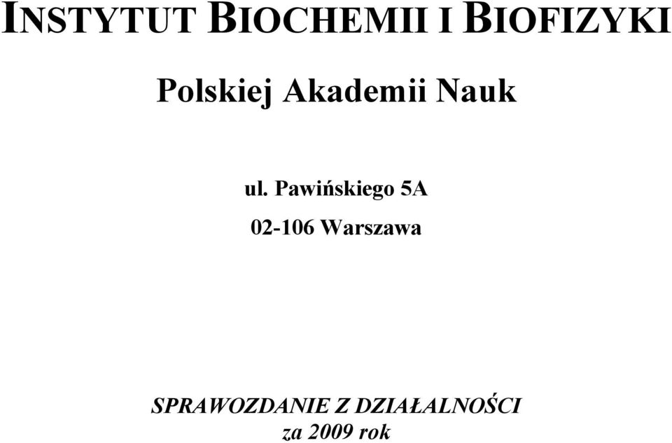Pawińskiego 5A 02-106 Warszawa
