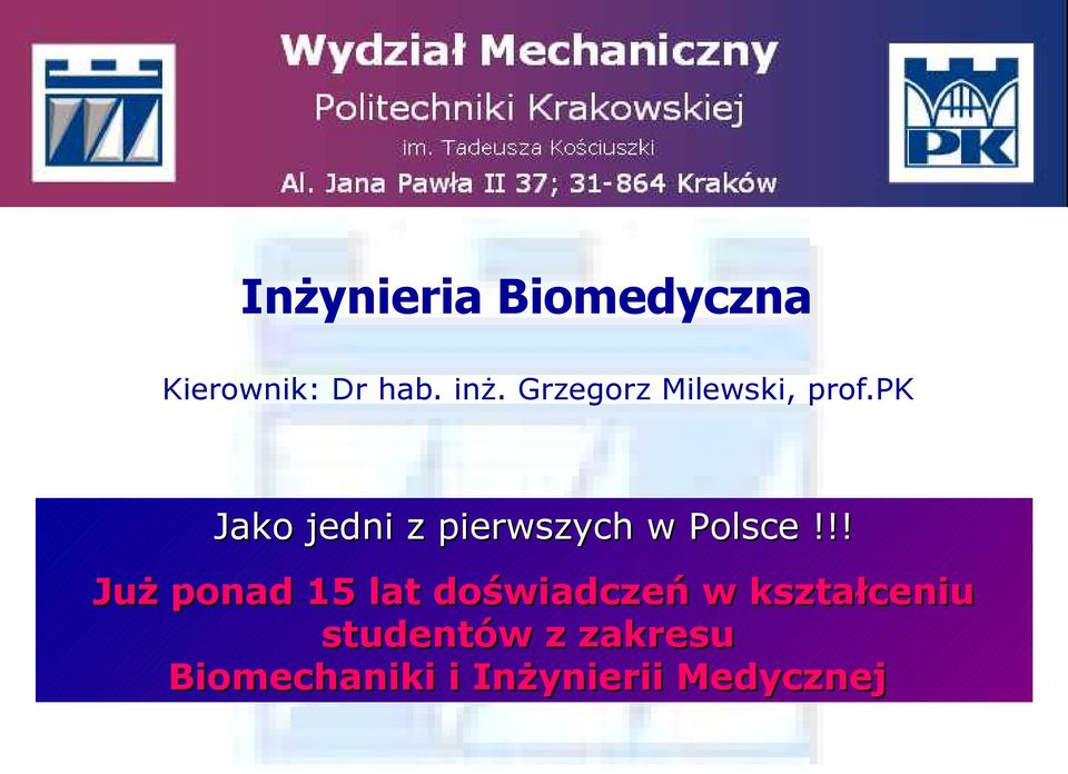 pk Jako jedni z pierwszych w Polsce!