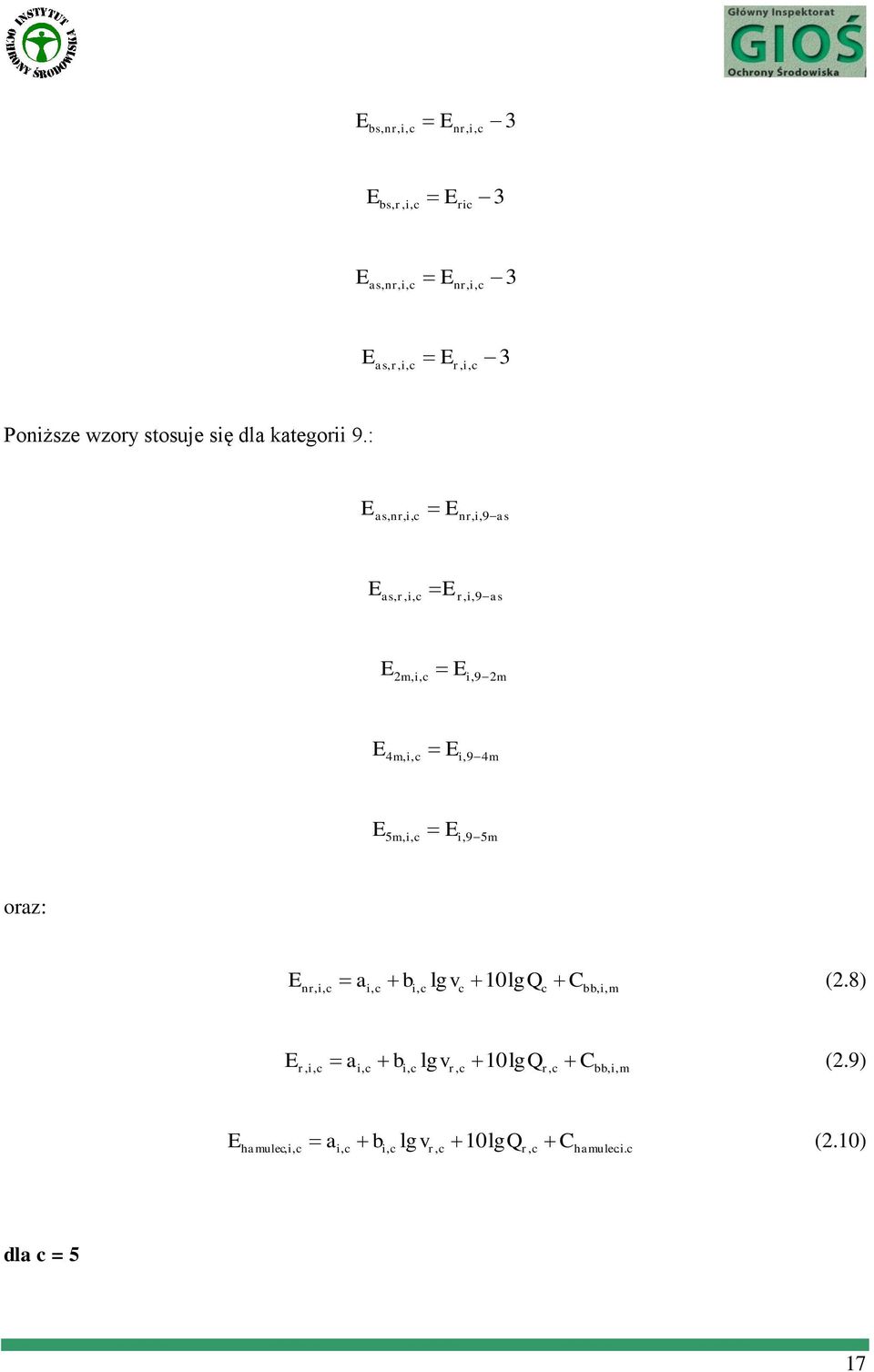 : E as, nr, i, c Enr, i, 9as E as, r, i, c Er, i, 9as E2m, i, c Ei,92m E4m, i, c Ei,94m E5m, i, c Ei,95m oraz: