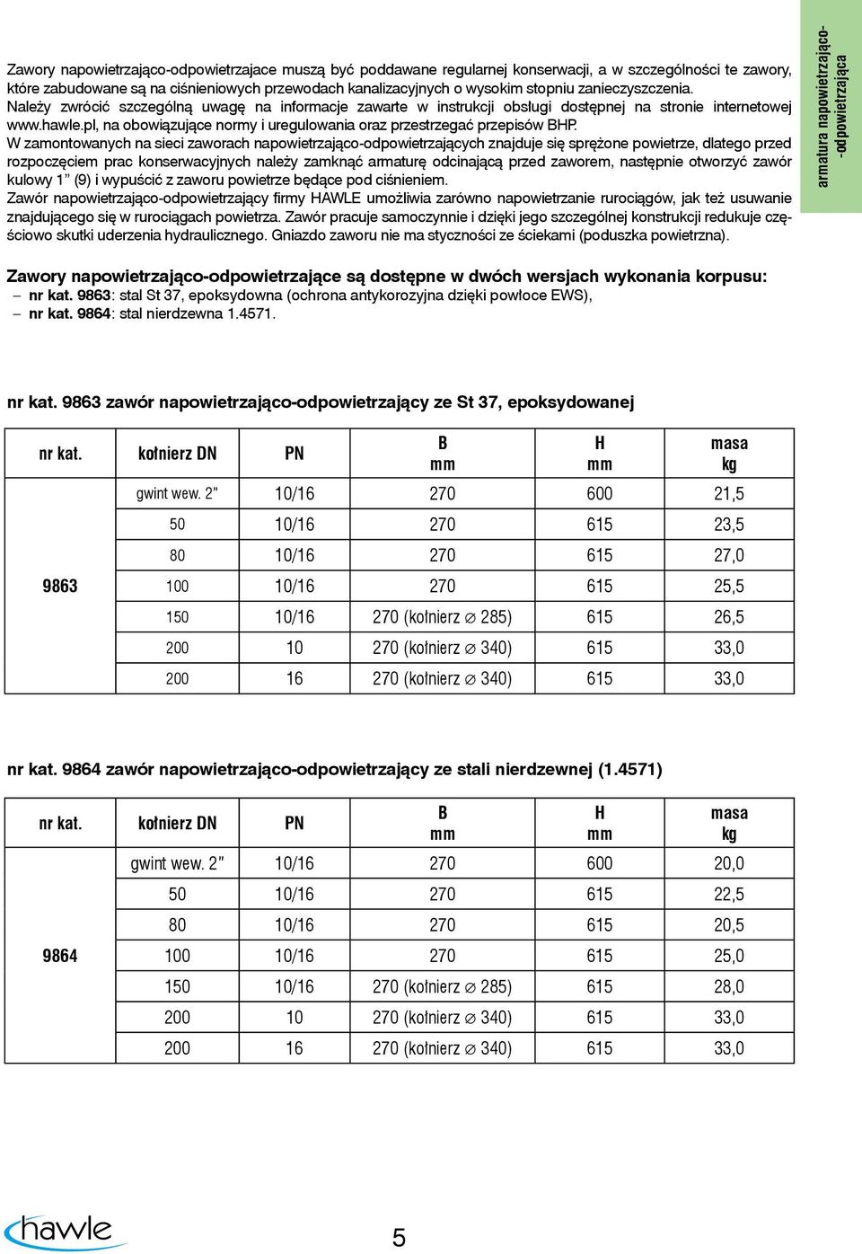 pl, na obowiązujące normy i uregulowania oraz przestrzegać przepisów BHP.