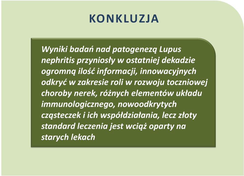 toczniowej choroby nerek, różnych elementów układu immunologicznego, nowoodkrytych