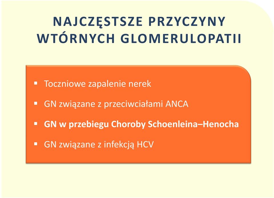 związane z przeciwciałami ANCA GN w