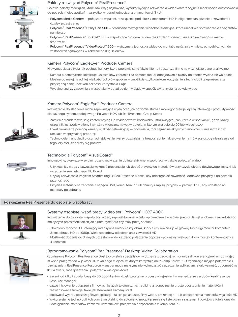 Polycom Media Centers połączone w pakiet, rozwiązania pod klucz z monitorami HD, inteligentne zarządzanie przewodami i dźwięk przestrzenny Polycom RealPresence Utility Cart 500 przenośne rozwiązanie