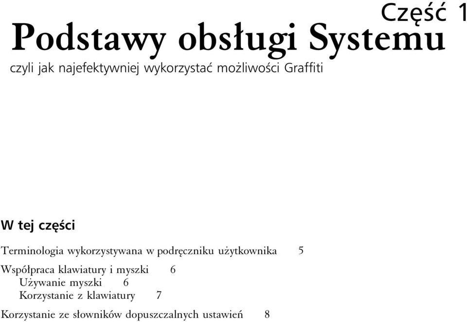 podręczniku użytkownika 5 Współpraca klawiatury i myszki 6 Używanie