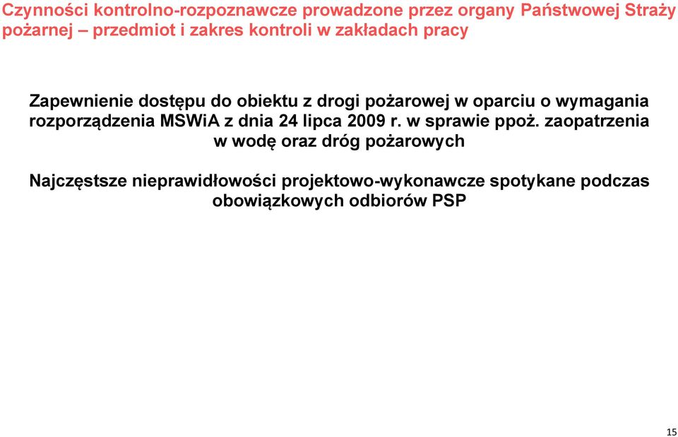 wymagania rozporządzenia MSWiA z dnia 24 lipca 2009 r. w sprawie ppoż.