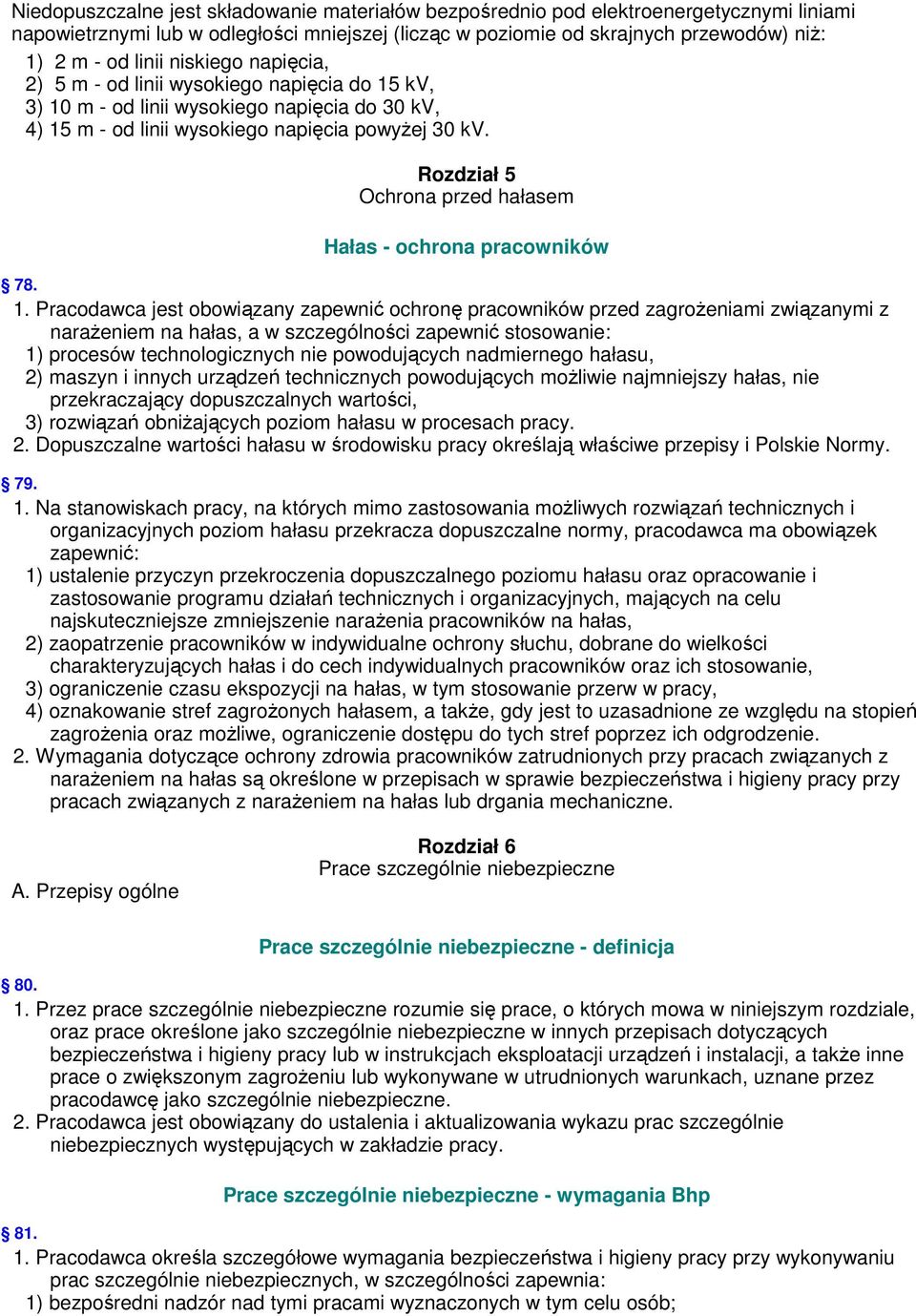 Rozdział 5 Ochrona przed hałasem Hałas - ochrona pracowników 78. 1.