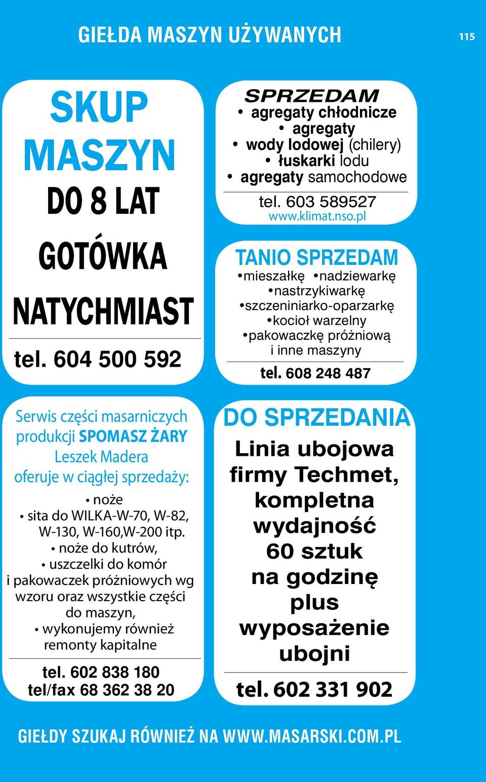 noże do kutrów, uszczelki do komór i pakowaczek próżniowych wg wzoru oraz wszystkie części do maszyn, wykonujemy również remonty kapitalne tel.