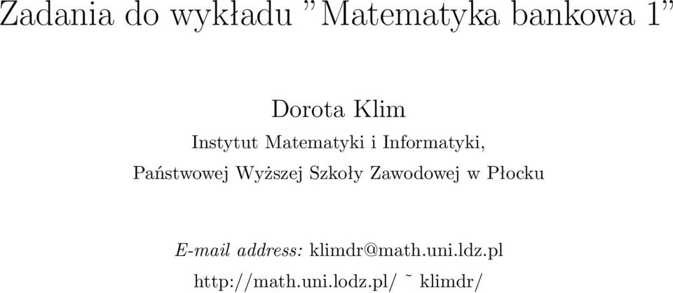 Wyższej Szkoły Zawodowej w Płocku E-mail address: