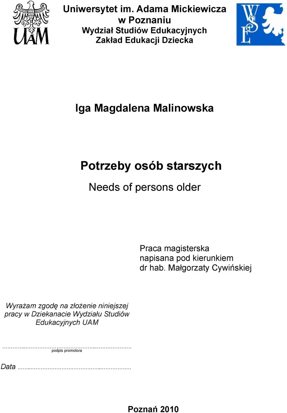 Magdalena Malinowska Potrzeby osób starszych Needs of persons older Praca magisterska