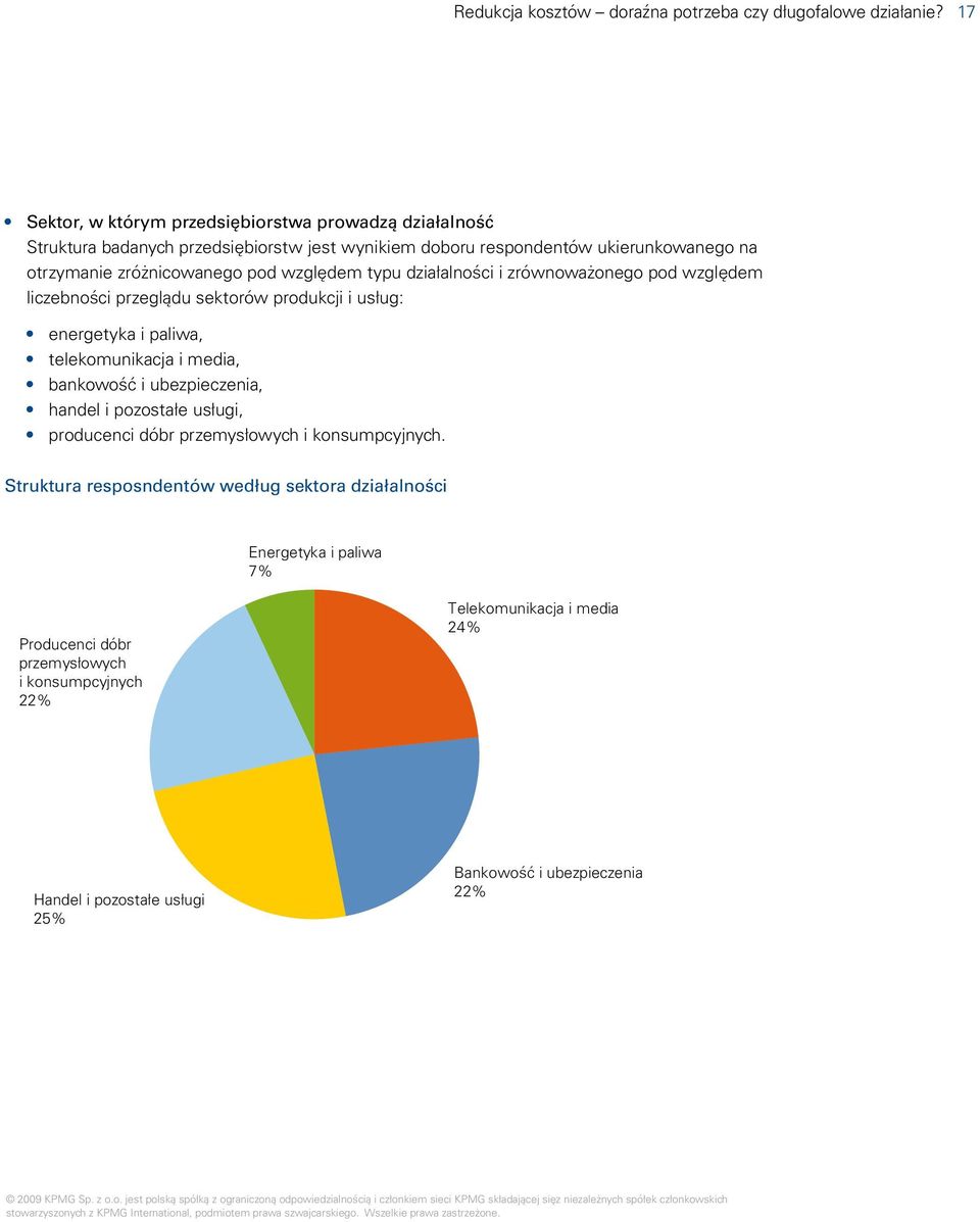 pod względem typu działalności i zrównoważonego pod względem liczebności przeglądu sektorów produkcji i usług: energetyka i paliwa, telekomunikacja i media, bankowość i