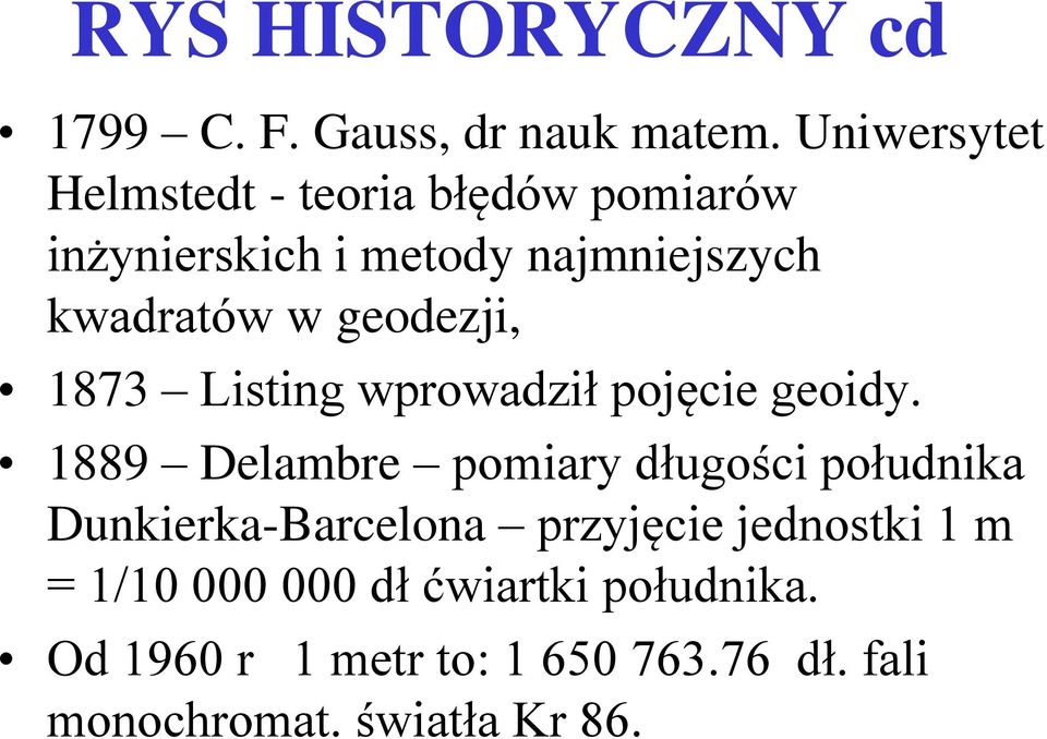 geodezji, 1873 Listing wprowadził pojęcie geoidy.