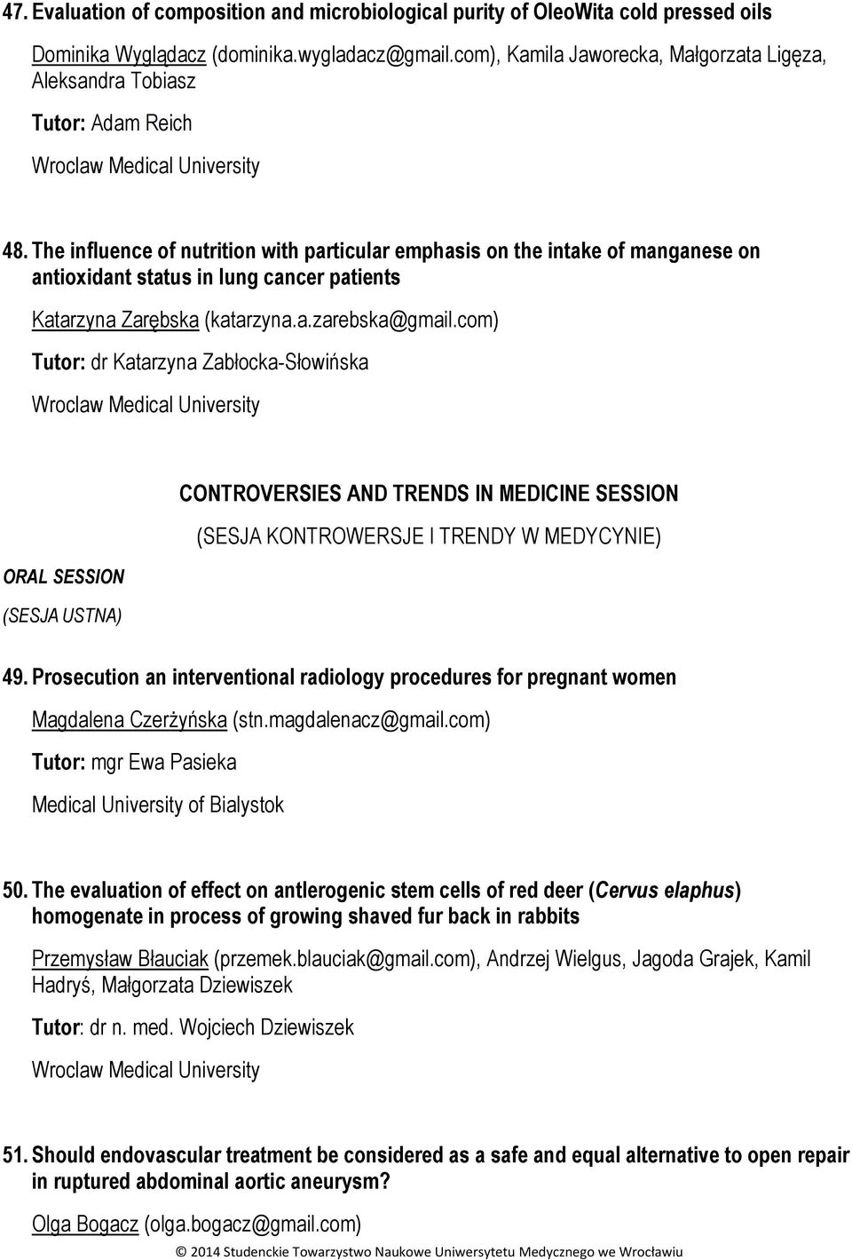 The influence of nutrition with particular emphasis on the intake of manganese on antioxidant status in lung cancer patients Katarzyna Zarębska (katarzyna.a.zarebska@gmail.