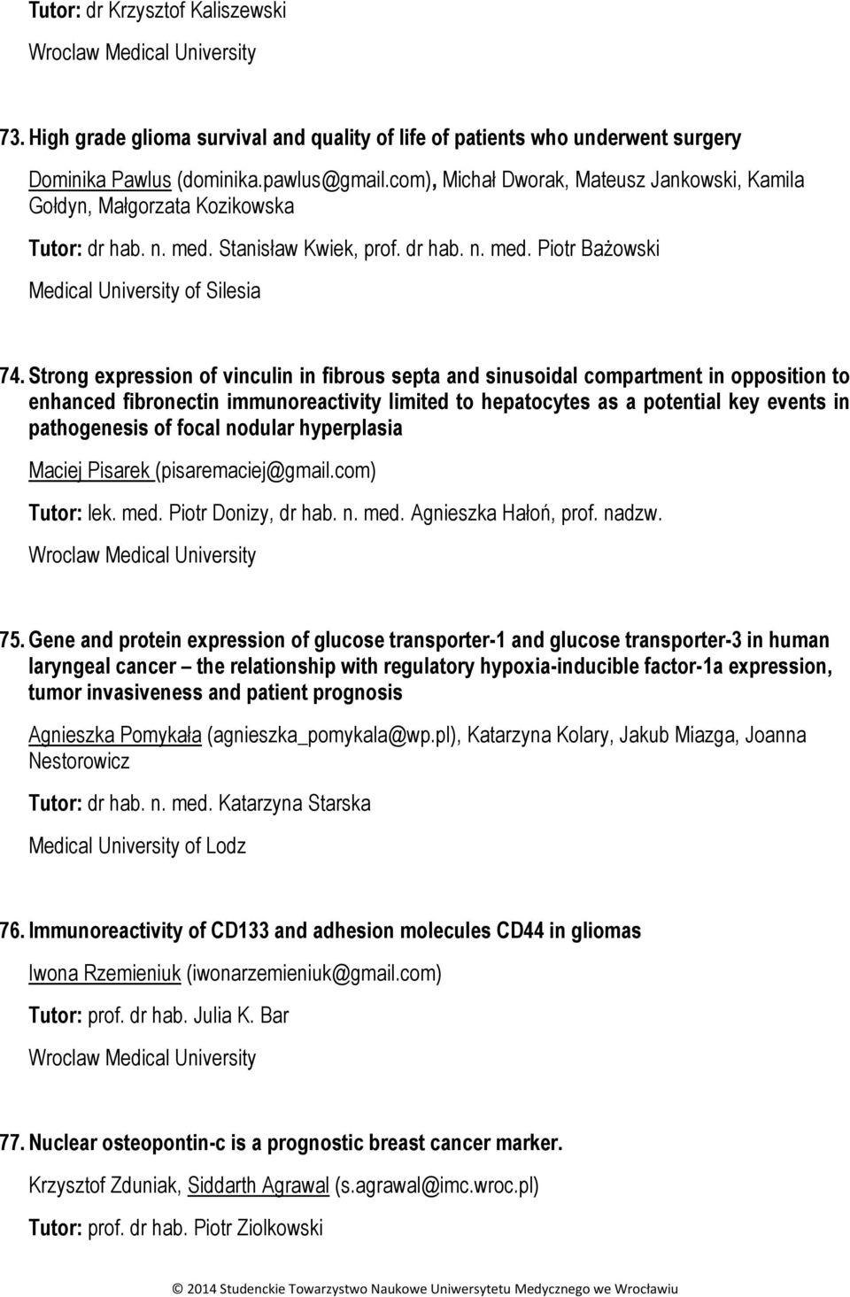 Strong expression of vinculin in fibrous septa and sinusoidal compartment in opposition to enhanced fibronectin immunoreactivity limited to hepatocytes as a potential key events in pathogenesis of