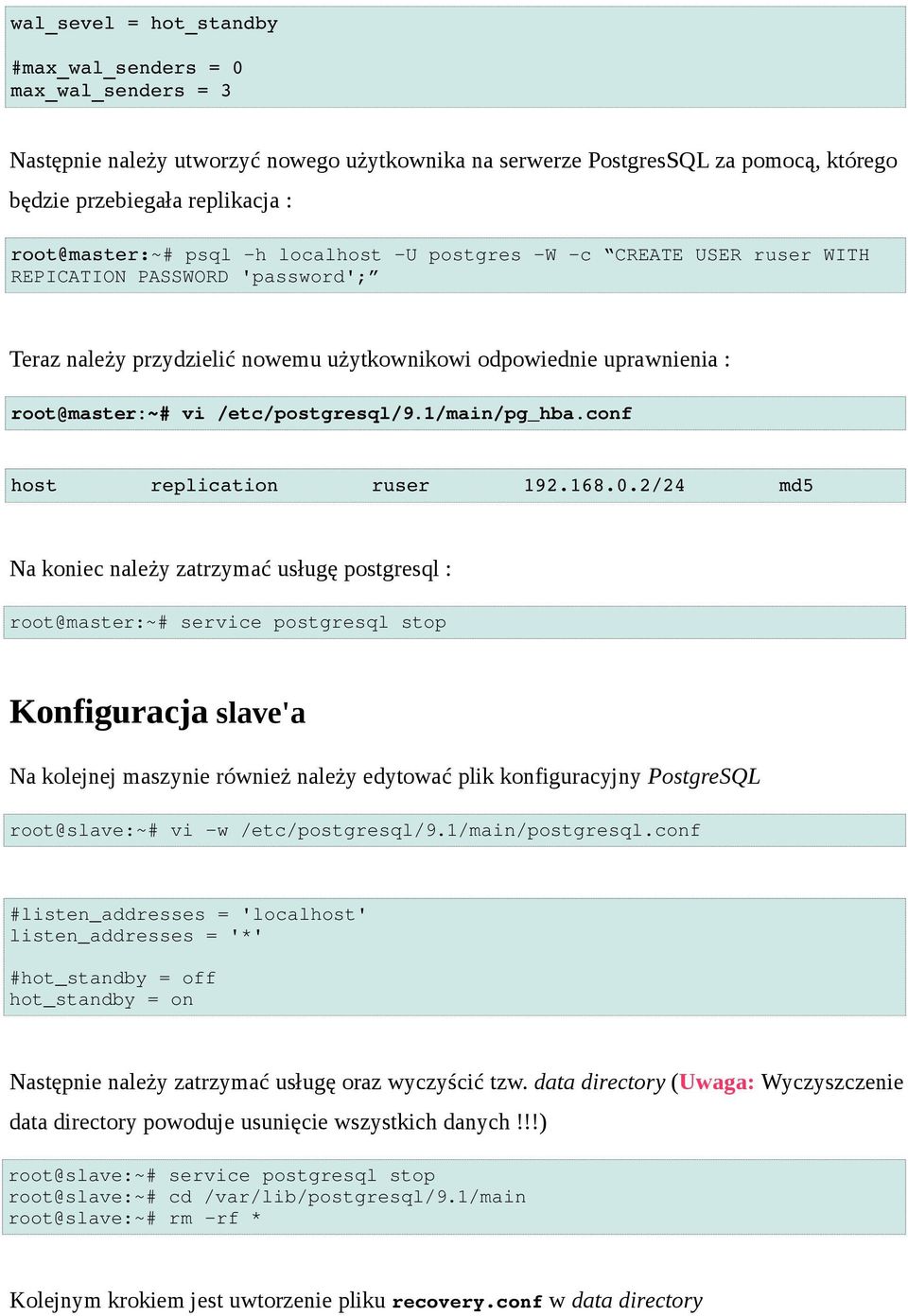 1/main/pg_hba.conf host replication ruser 192.168.0.