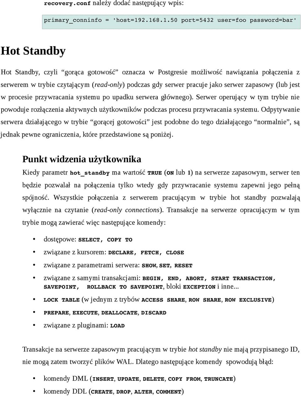 serwer pracuje jako serwer zapasowy (lub jest w procesie przywracania systemu po upadku serwera głównego).