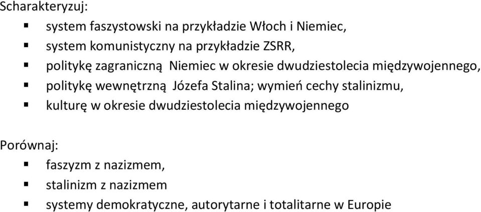 wewnętrzną Józefa Stalina; wymieo cechy stalinizmu, kulturę w okresie dwudziestolecia