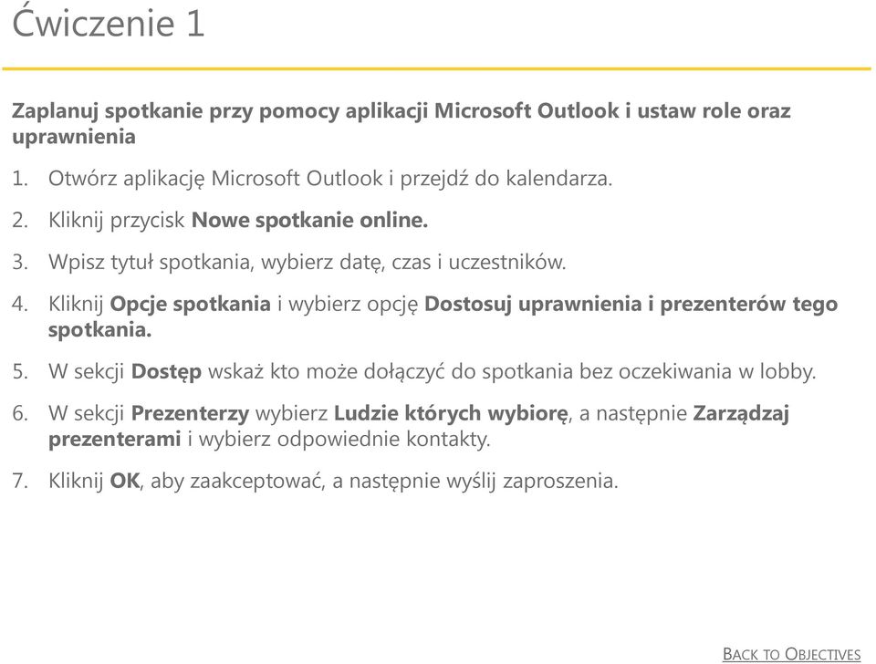 4. Kliknij Opcje spotkania i wybierz opcję Dostosuj uprawnienia i prezenterów tego spotkania. 5.