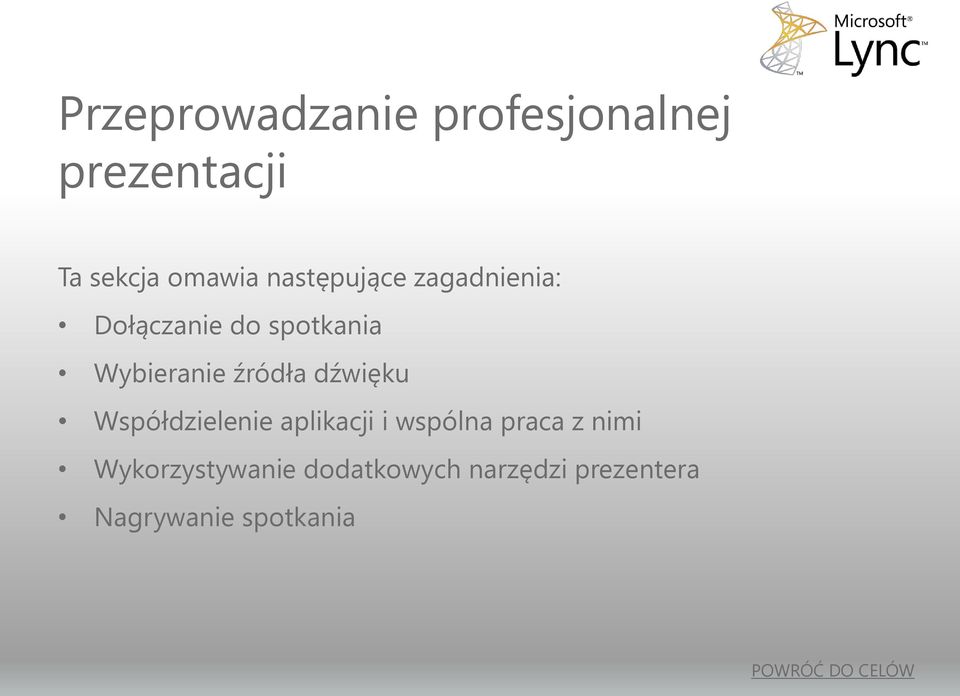 źródła dźwięku Współdzielenie aplikacji i wspólna praca z nimi