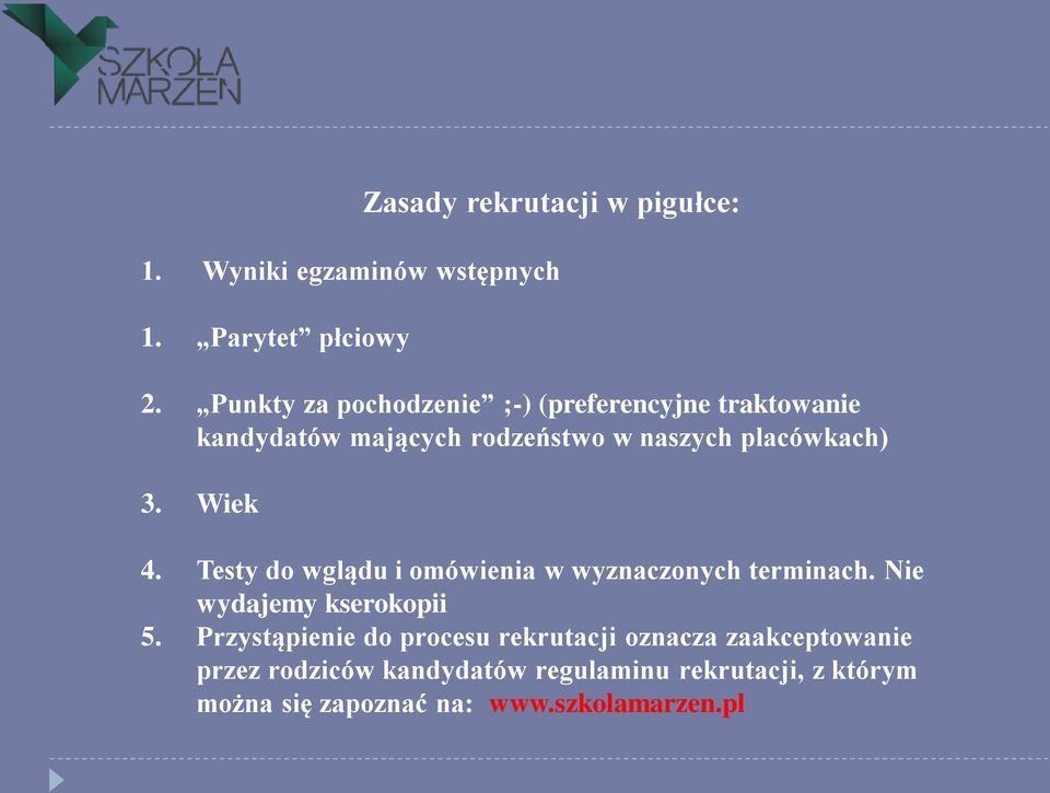 Wiek 4. Testy do wglądu i omówienia w wyznaczonych terminach. Nie wydajemy kserokopii 5.