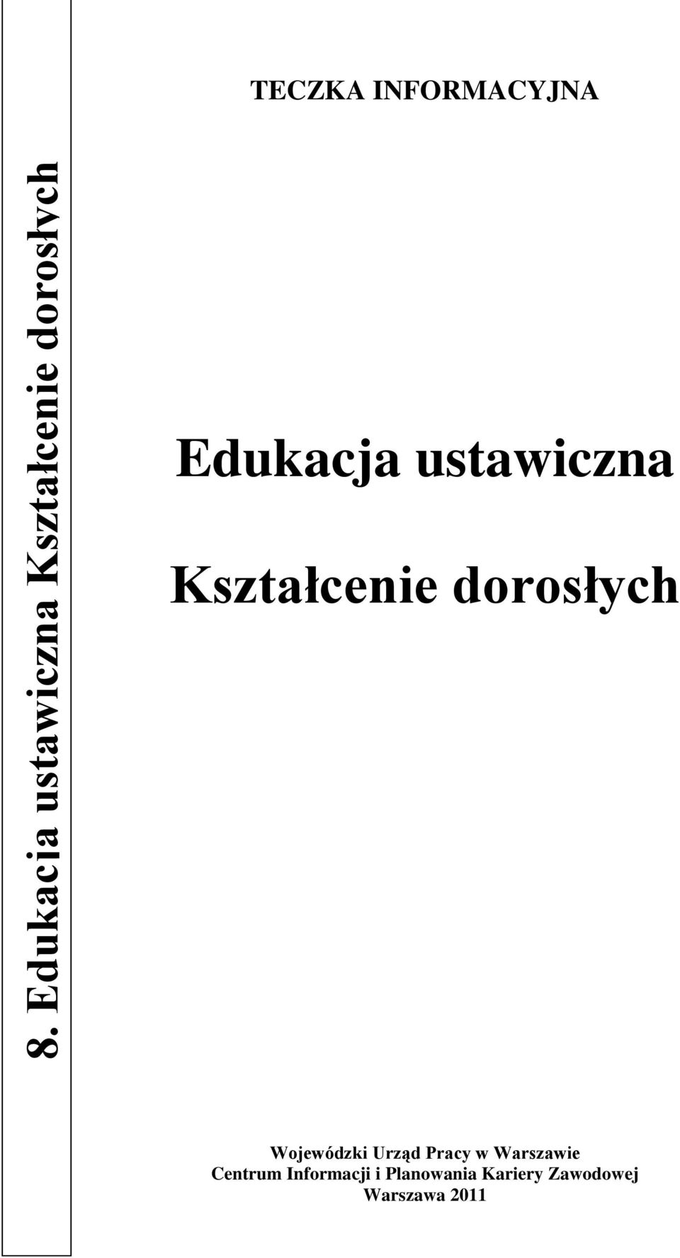 dorosłych Wojewódzki Urząd Pracy w Warszawie