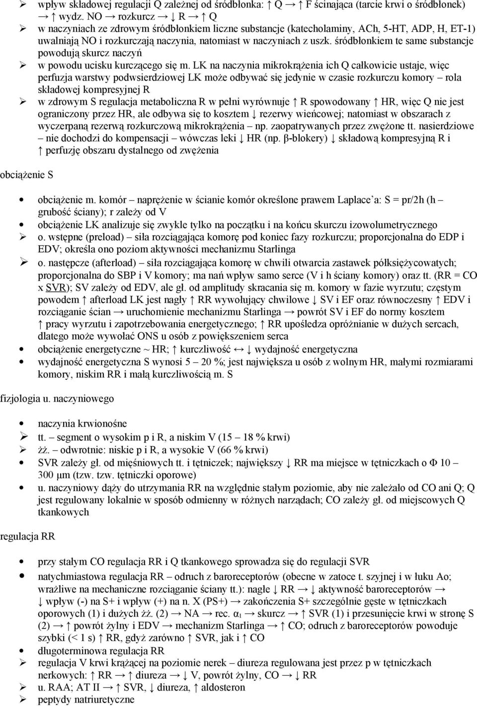 śródbłonkiem te same substancje powodują skurcz naczyń w powodu ucisku kurczącego się m.