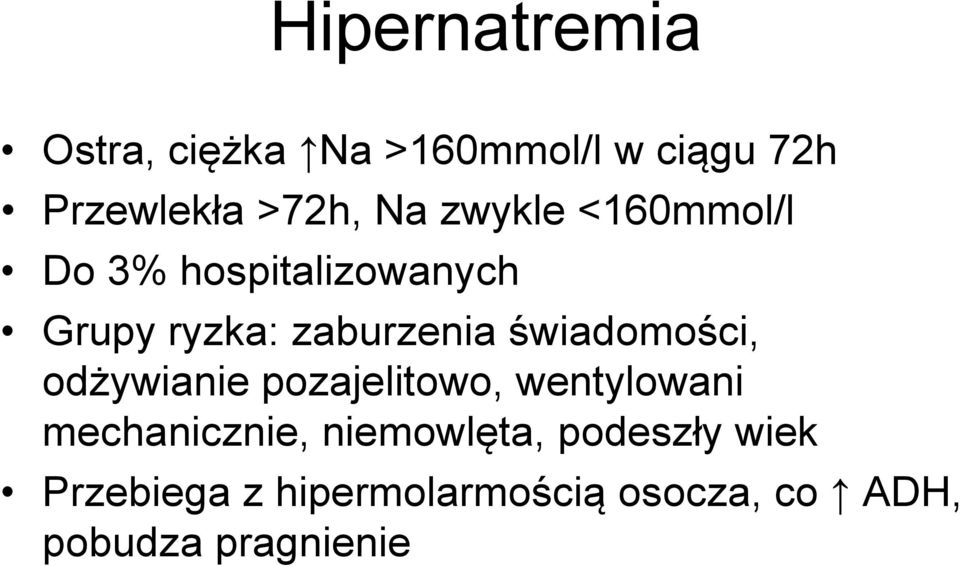 świadomości, odżywianie pozajelitowo, wentylowani mechanicznie,