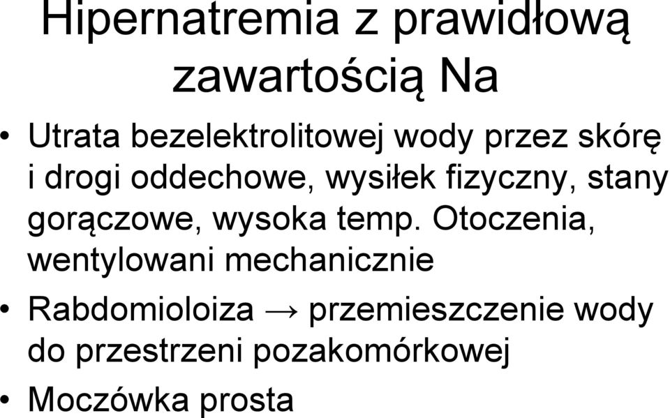 gorączowe, wysoka temp.