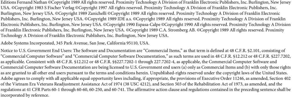 Copyright 1989 Zanichelli Copyright 1989 All rights reserved. Proximity Technology A Division of Franklin Electronic Publishers, Inc. Burlington, New Jersey USA.