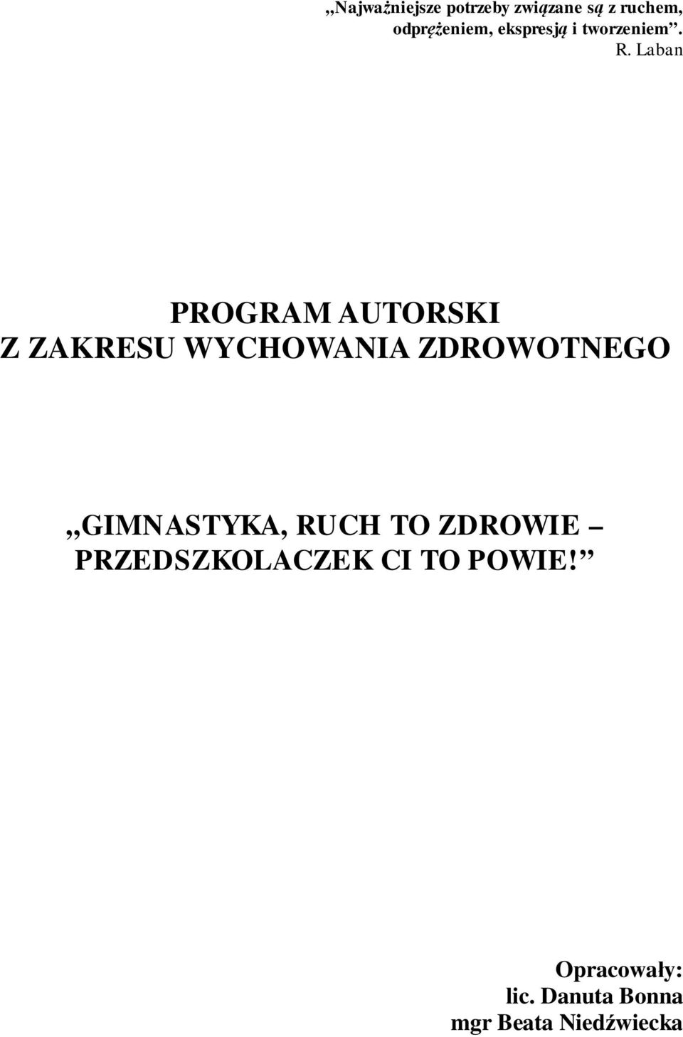 Laban PROGRAM AUTORSKI Z ZAKRESU WYCHOWANIA ZDROWOTNEGO