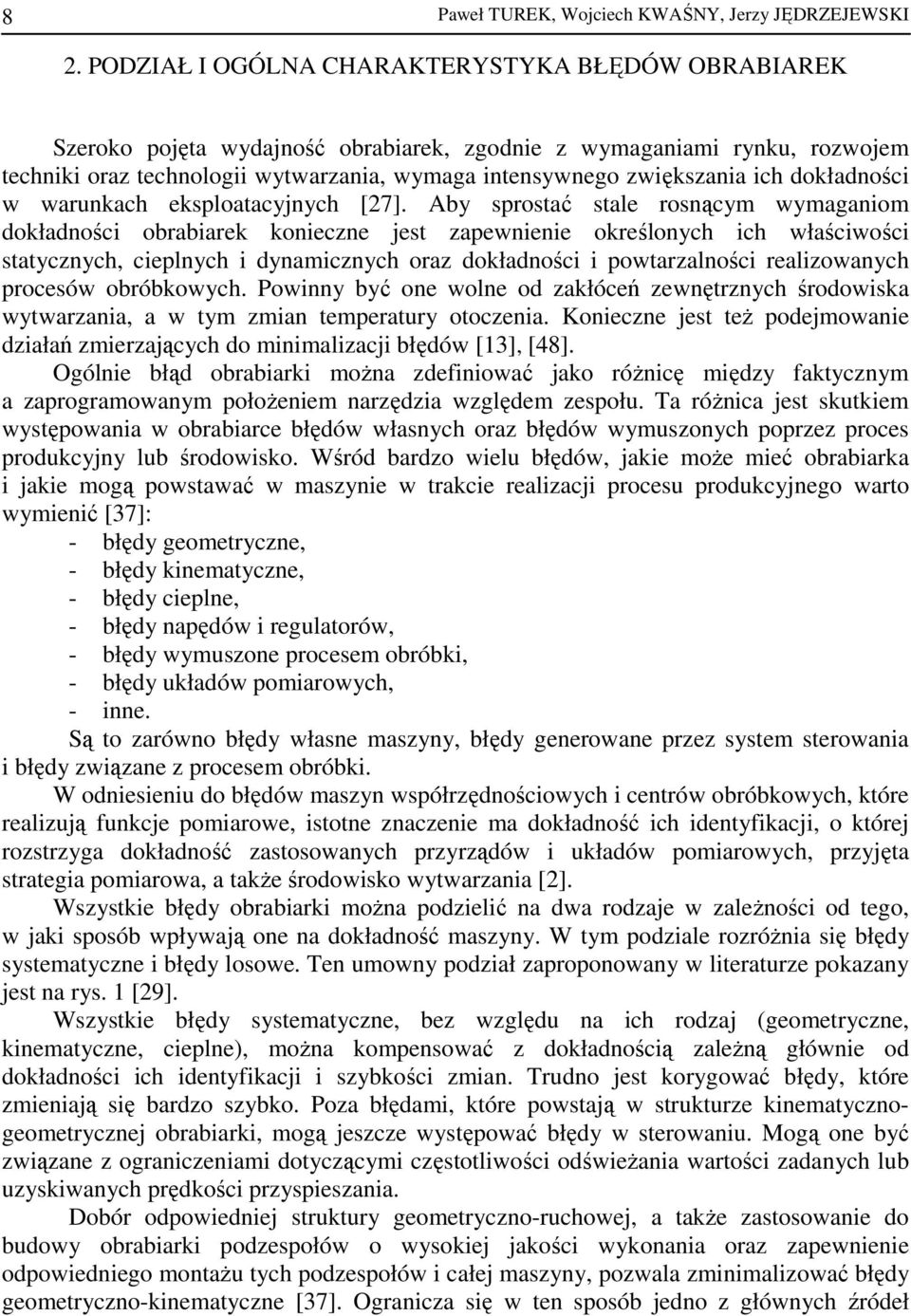 ich dokładności w warunkach eksploatacyjnych [27].